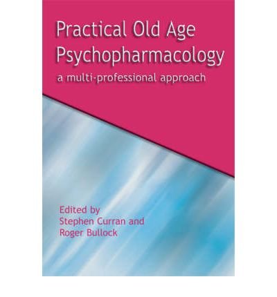 Practical Old Age Psychopharmacology: A Multi-Professional Approach (Paperback) - Common