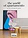 The World of Apartamento: ten years of everyday life interiors by