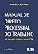 Livro Manual de Direito Processual do Trabalho