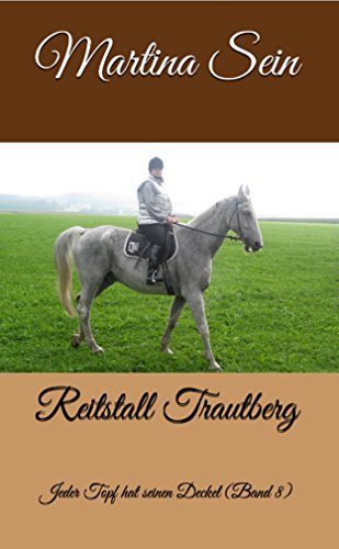 Reitstall Trautberg Jeder Topf Hat Seinen Deckel German - 