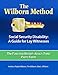The Wilborn Method, Social Security Disability: A Guide for Lay Witnesses: The Function Report--Adul by 
