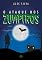 Livro O Ataque dos Zumpiros