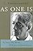 As One Is: To Free the Mind from All Conditioning by J. Krishnamurti