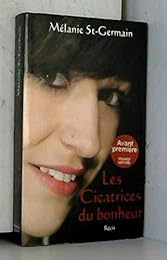 Les  cicatrices du bonheur