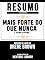 Livro Resumo Estendido: Mais Forte Do Que Nunca (Rising Strong) - Baseado No Livro De Brene Brown