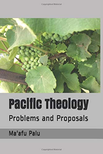 Pacific Theology: Problems and Proposals