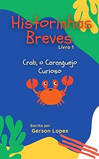 Livro Historinhas Breves: Crab, o Caranguejo Curioso.