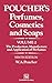 Perfumes, Cosmetics and Soaps: Volume II The Production, Manufacture and Application of Perfumes (POUCHER'S PERFUMES, COSMETICS, AND SOAPS)