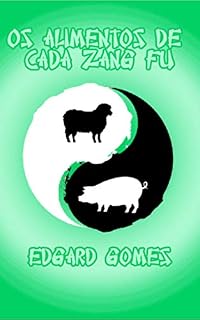 Livro Os alimentos de cada Zang Fu: E os sabores, energias e movimentos deles