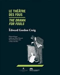 Le  théâtre des fous