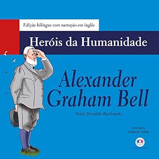 Livro Alexander Graham Bell (Heróis da humanidade - Edição bilíngue)