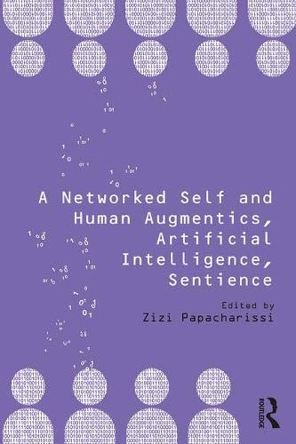 Ebook A Networked Self and Human Augmentics, Artificial Intelligence, Sentience<br />PPT