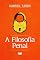 Livro A Filosofia Penal
