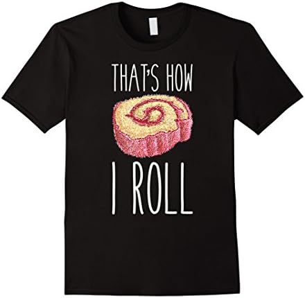 Mens That's How I Roll funny Mexican shirt Pan Dulce Mexican art XL Black