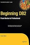 Beginning DB2: From Novice to Professional (Expert's Voice)