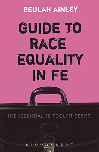 Guide to Race Equality in FE (Essential FE Toolkit)