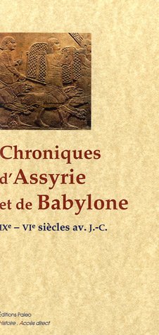 Chroniques d'Assyrie et de Babylone...