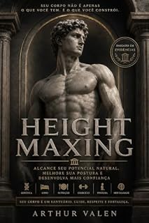 Livro Height Maxing: Guia baseado em evidências para alcançar seu potencial natural, melhorar a postura e desenvolver mais confiança