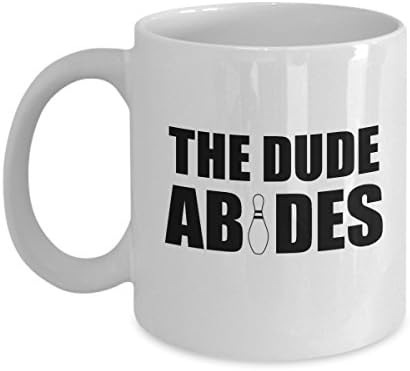 Dude abides mug - 11 oz coffee mug gift