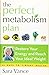 The Perfect Metabolism Plan: Restore Your Energy and Reach Your Ideal Weight by Sara Vance