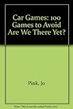 Car Games: 100 Games to Avoid