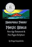 Harpers Faery Magic Bible by Drogo Empedocles