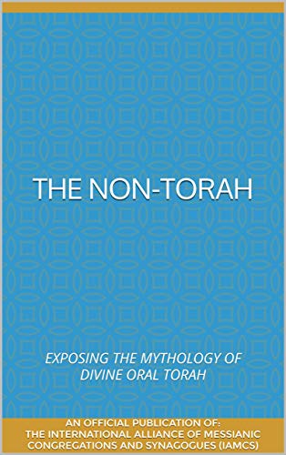 D0wnl0ad The Non-Torah: Exposing the Mythology of Divine Oral Torah [K.I.N.D.L.E]