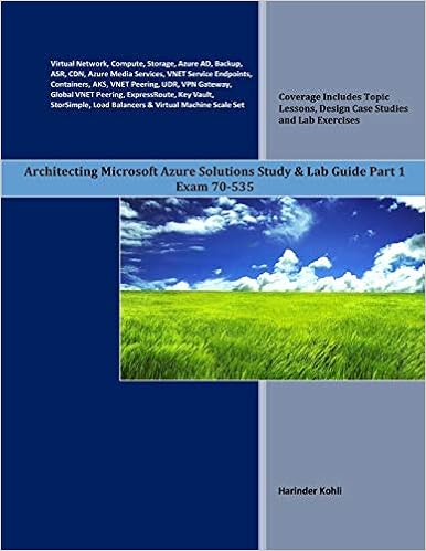 Architecting Microsoft Azure Solutions Study & Lab Guide Part 1: Exam 70-535, by Harinder Kohli Architecting Microsoft Azure Solutions Study & Lab Guide Part 1: Exam 70-535, by Harinder Kohli