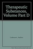 Image de Therapeutic Substances, Volume Part D