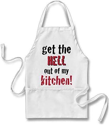 Get the HELL out of my kitchen! Adult Apron