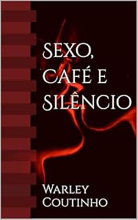 Livro Sexo, Café e Silêncio