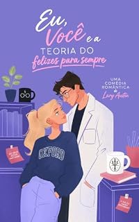 Livro Eu, Você e a Teoria do Felizes para Sempre