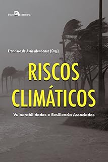 Livro Riscos climáticos: Vulnerabilidades e resiliência associados