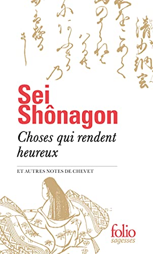 Choses qui rendent heureux: et autres notes de chevet