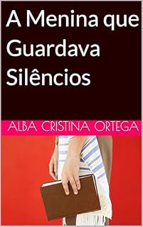Livro A Menina que Guardava Silêncios