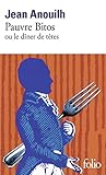 Pauvre Bitos Ou Diner (Folio) by