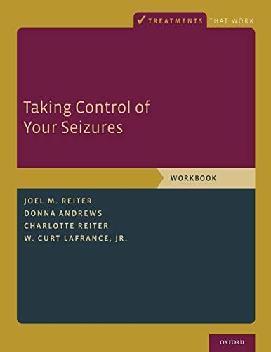 Taking Control of Your Seizures Workbook (Treatments That Work)
