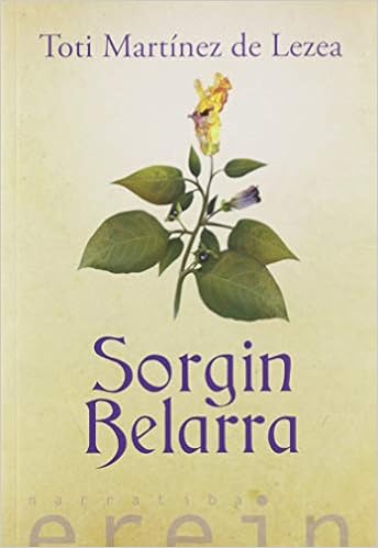 Amazon Com Sorgin Belarra Narratiba Basque Edition 9788491094920 Martinez De Lezea Toti Arratibel Garmendia Miren Books