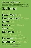 Subliminal: How Your Unconscious Mind Rules Your Behavior
