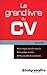 Le grand livre du CV by