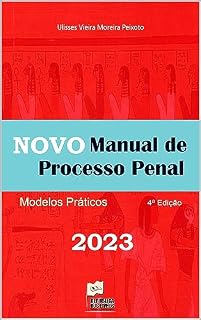 Livro NOVO Manual de Processo Penal : Modelos Práticos