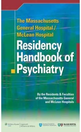 [(The Massachusetts General Hospital/McLean Hospital Residency Handbook of Psychiatry)] [Author: Massachusetts General Hospital] published on (July, 2009) Paperback – 1 Jul 2009