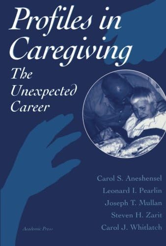 Profiles in Caregiving: The Unexpected Career