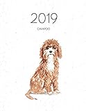 2019 Cavapoo: Dated Weekly Planner With To Do Notes & Dog Quotes - Cavapoo (Awesome Calendar Planners for Dog Owners) by Topwuff Books
