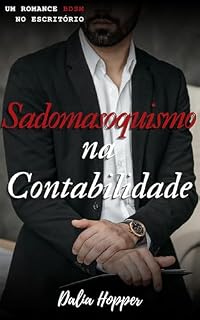 Livro Sadomasoquismo Na Contabilidade: Um Romance BDSM no Escritório
