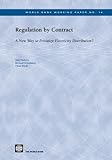 Image de Regulation by Contract: A New Way to Privatize Electricity Distribution? (World Bank Working Papers)