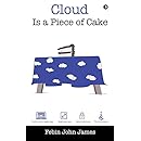 Cloud Is a Piece of Cake