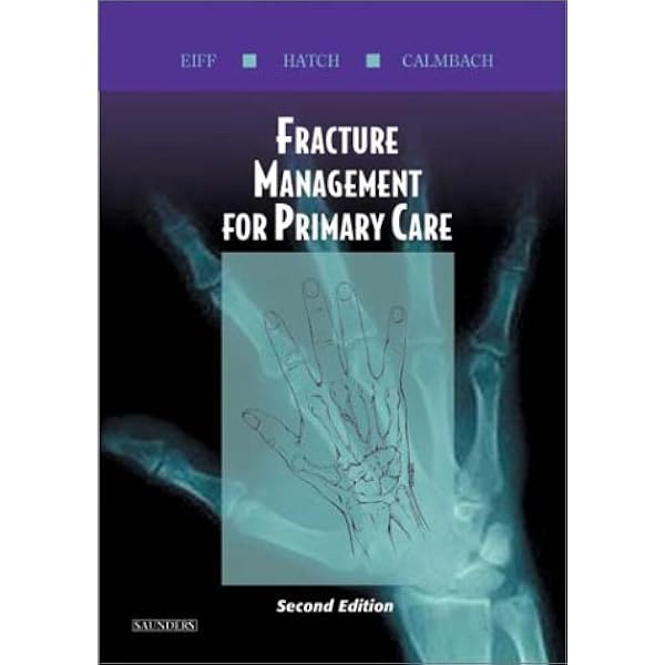 Fracture Management for Primary Care Updated Edition
