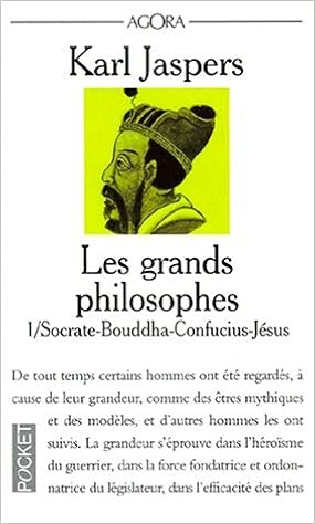 Amazon Fr Les Grands Philosophes Tome 1 Ceux Qui Ont Donne La Mesure De L Humain Socrate Bouddha Confucius Jesus Jaspers Karl Livres