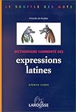 Dictionnaire commenté des expressions latines: Aperto libro by 